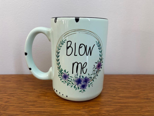 blow me coffee mug