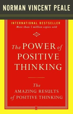 The Power of Positive Thinking and the Amazing Results of Positive Thinking Collection