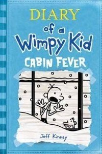 Diary of a Wimpy Kid #6 Cabin Fever