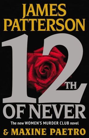 Patterson, James: 12th of Never -Women's Murder Club #12
