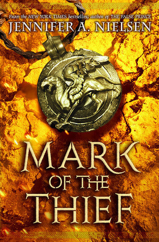 Mark of the Thief Jennifer A. Nielsen