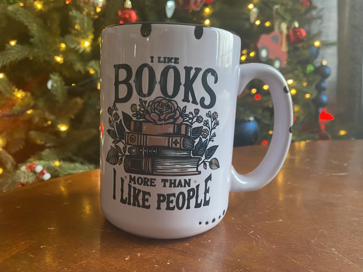15 oz mug I like books more than people