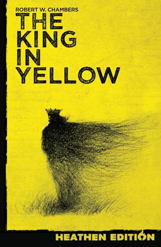 The King In Yellow (Heathen Edition)