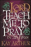 Lord, Teach Me to Pray in 28 Days