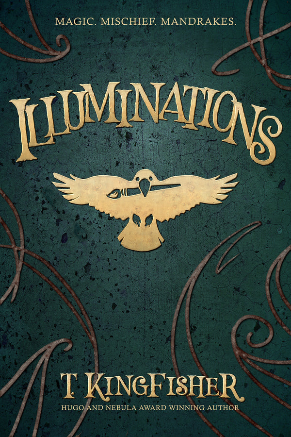 Illuminations T. Kingfisher