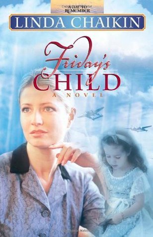 A Day to Remember #5 Friday's Child Linda Lee Chaikin