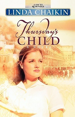 A Day to Remember #4 Thursday's Child Linda Lee Chaikin