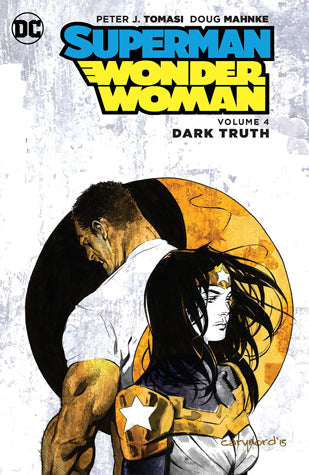 Superman/Wonder Woman Vol. 4: Dark Truth