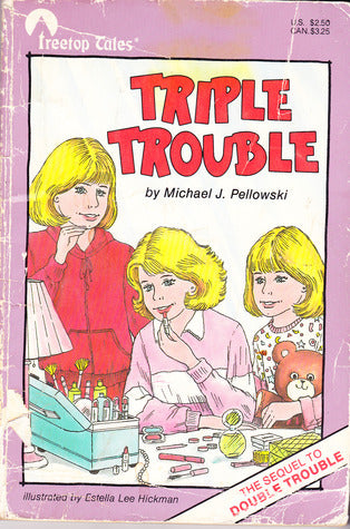 Triple Trouble