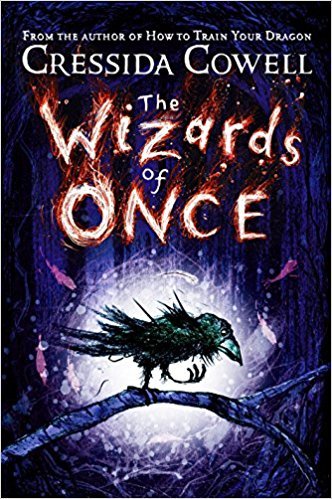 The Wizards of Once Cressida Cowell