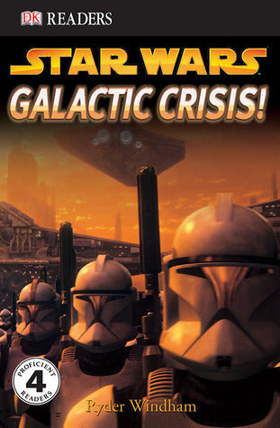 DK Readers L4: Star Wars: Galactic Crisis!