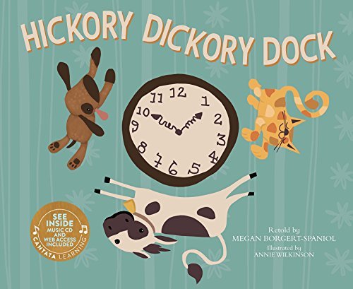 Sing-Along Songs Hickory Dickory Dock Megan Borgert-Spaniol
