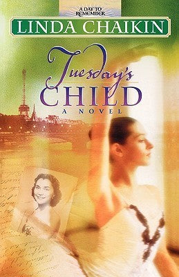 A Day to Remember #2 Tuesday's Child Linda Lee Chaikin