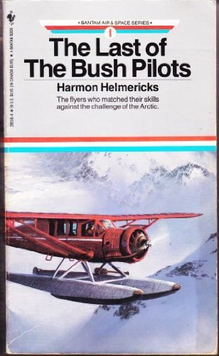 The Last of the Bush Pilots