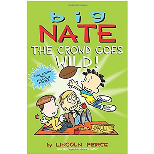 Big Nate The Crowd Goes Wild!
