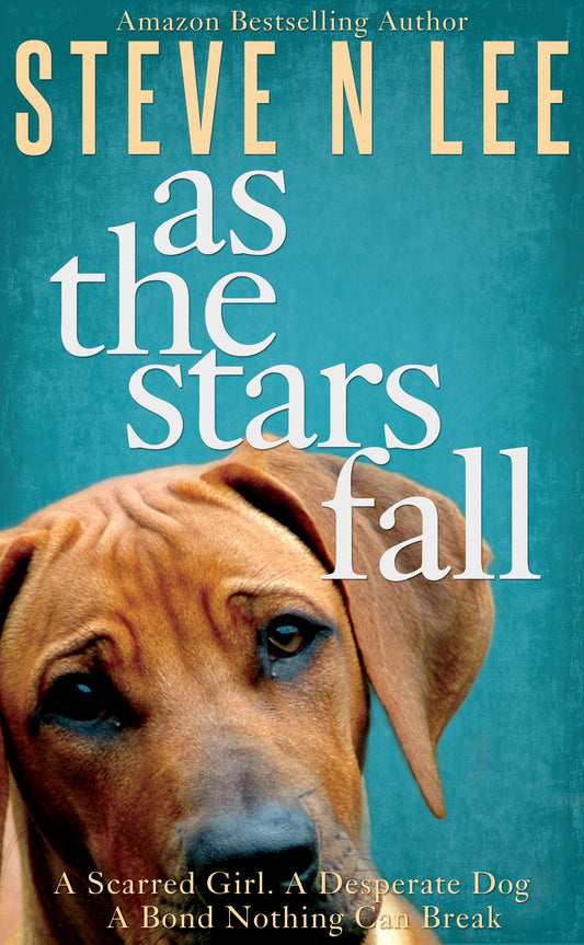As The Stars Fall: A Heartwarming Dog Novel