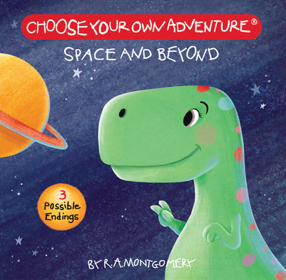 Choose Your Own Adventure: Your First Adventure - Space and Beyond
