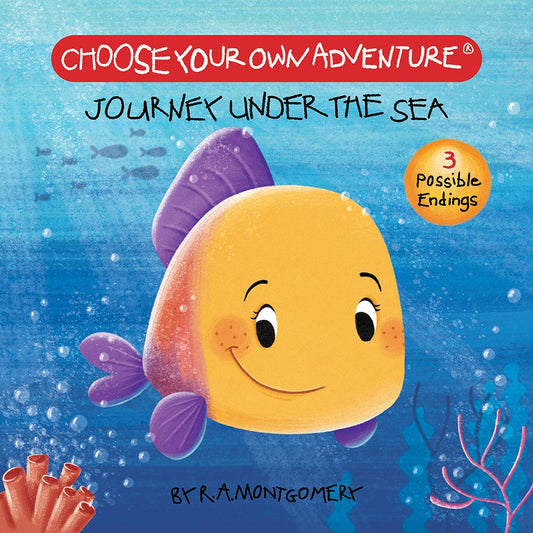 Choose Your Own Adventure: Your First Adventure - Journey Under the Sea