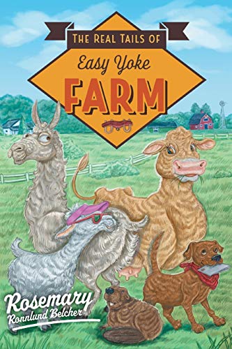 The Real Tails of the Easy Yoke Farm