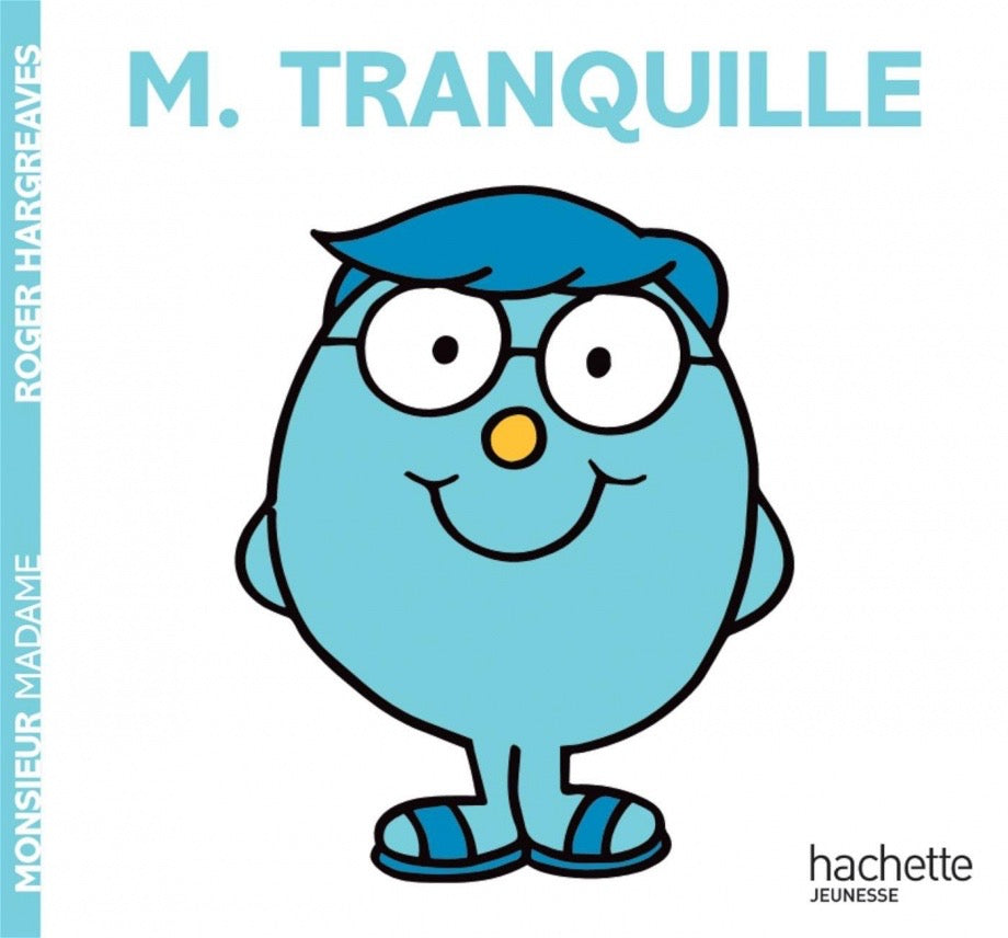 Monsieur Tranquille