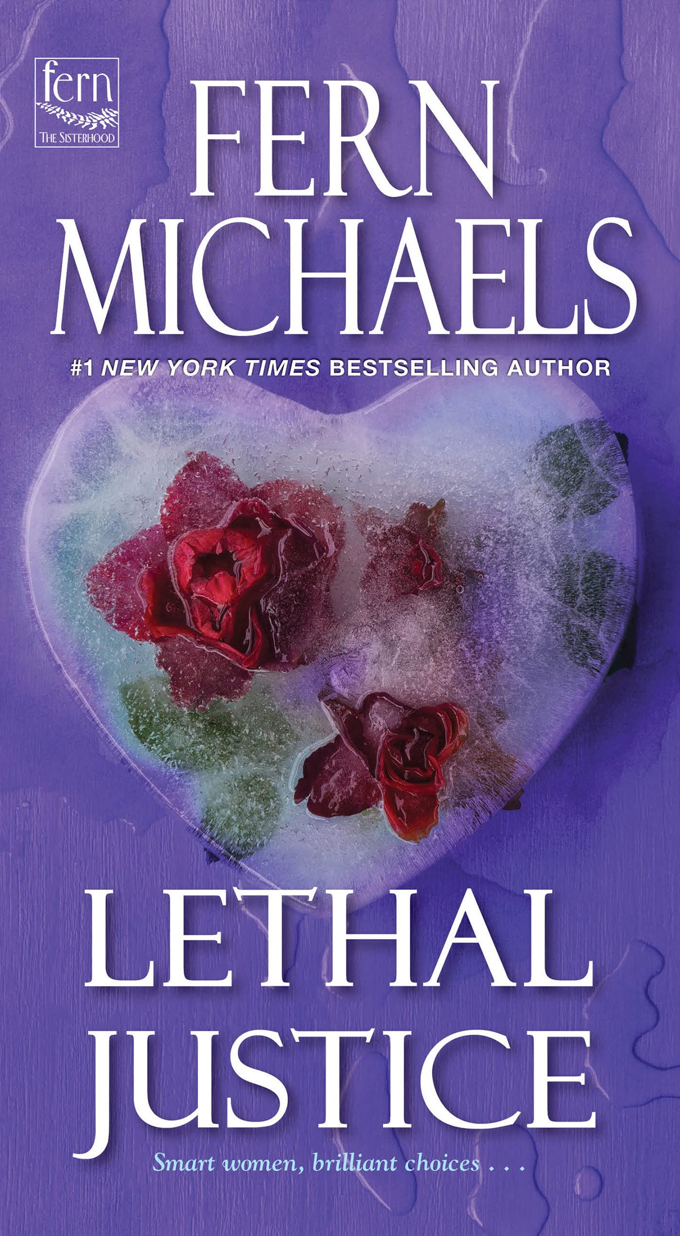 Michaels, Fern: Lethal Justice (Sisterhood #6)