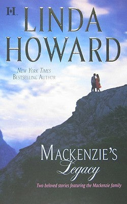 Howard, Linda: Mackenzie's Legacy: Mackenzie's Mountain / Mackenzie's Mission (Mackenzie Family #1-2)