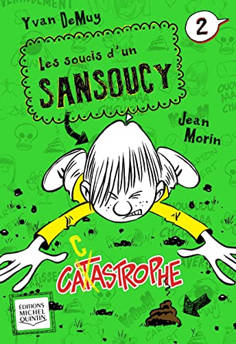 LES SOUCIS D'UN SANSOUCY V 02 CATASTROPHE