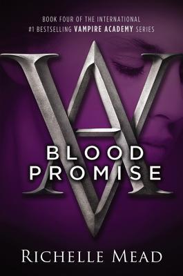 Mead, Richelle: Blood Promise