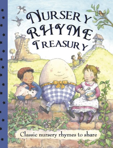 Nursery Rhyme Treasury: Classic Nursery Rhymes to Share
