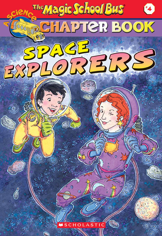 The Magic School Bus Chapter Book #4: Space Explorers