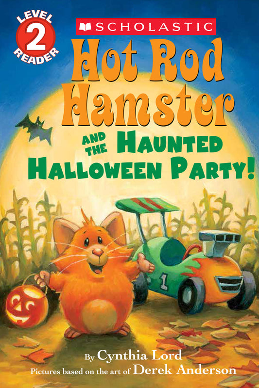 Hot Rod Hamster and the Haunted Halloween Party! (Scholastic Reader, Level 2)