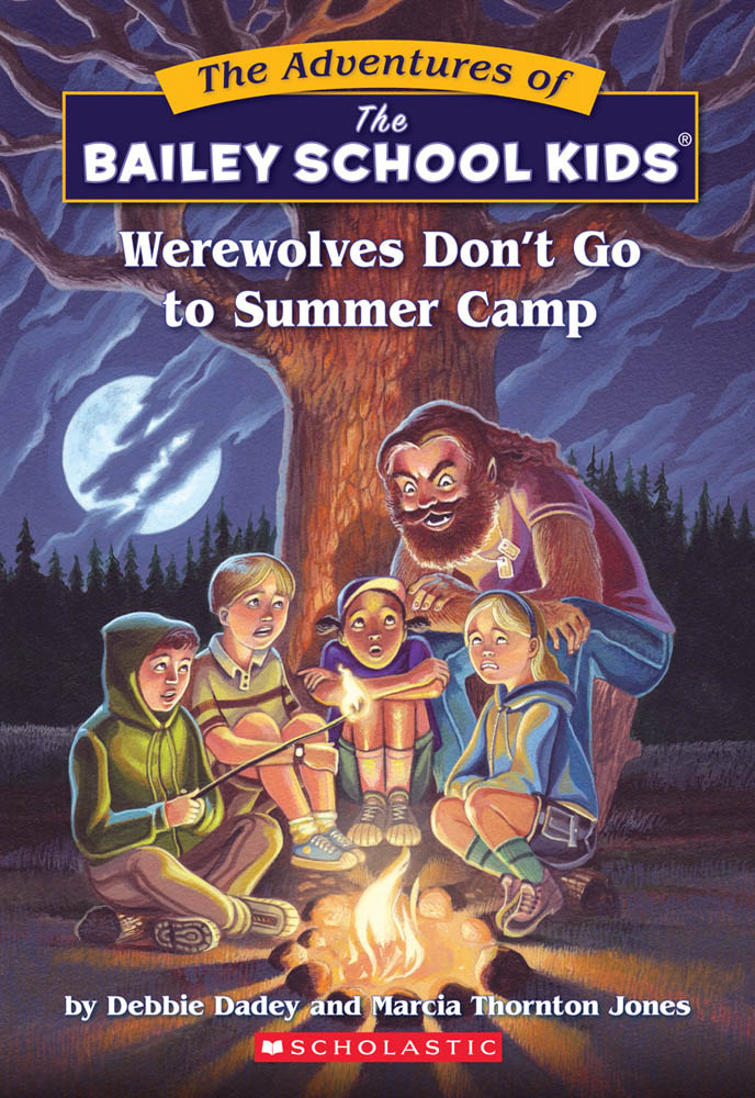Adventures of the Bailey School Kids #2: Werewolves Don't Go to Summer Camp