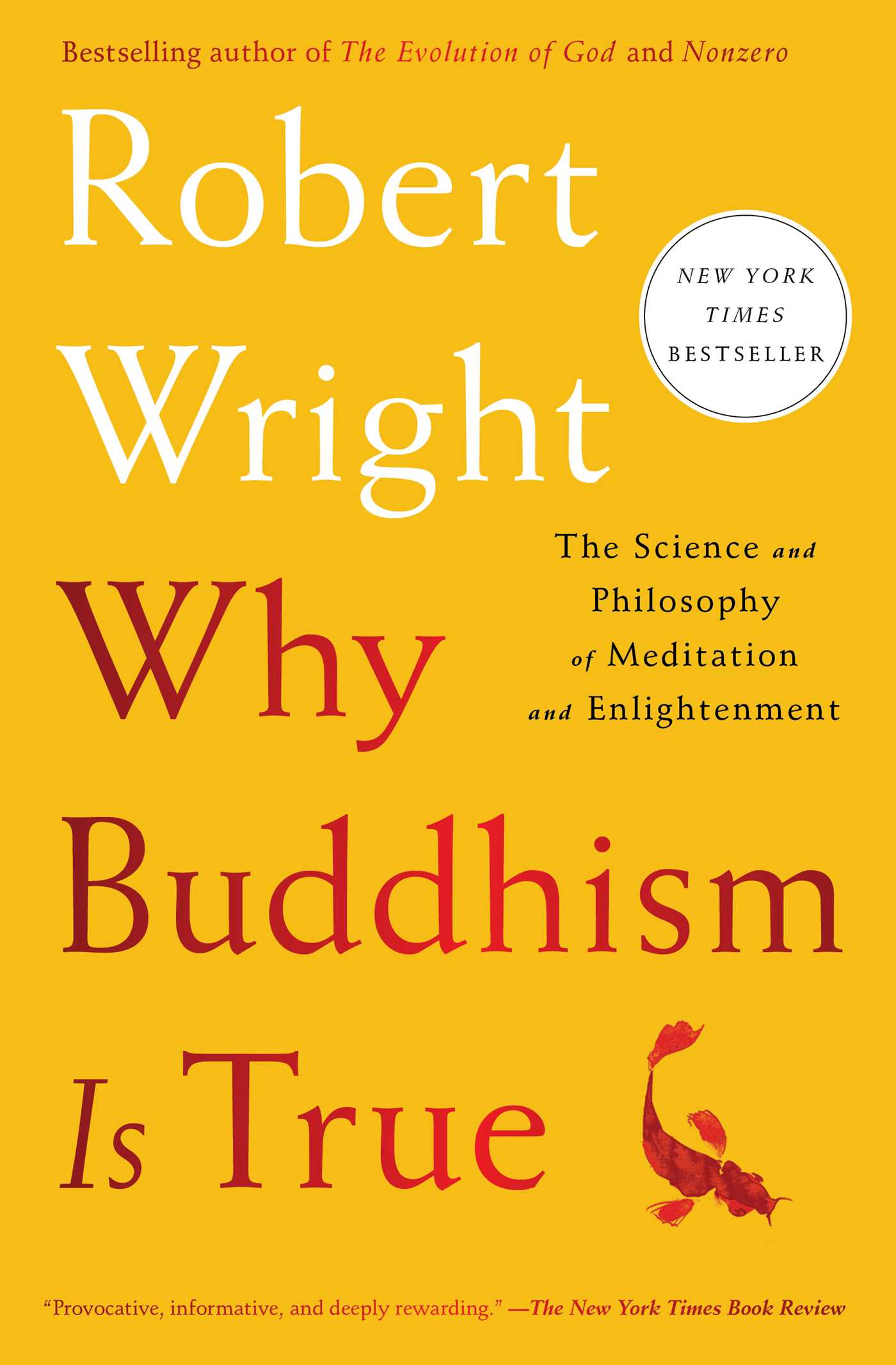 Why Buddhism is True