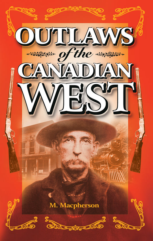 Outlaws of the Canadian West