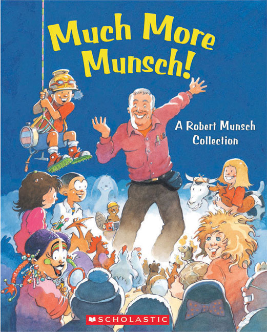 Much More Munsch! (Combined volume)