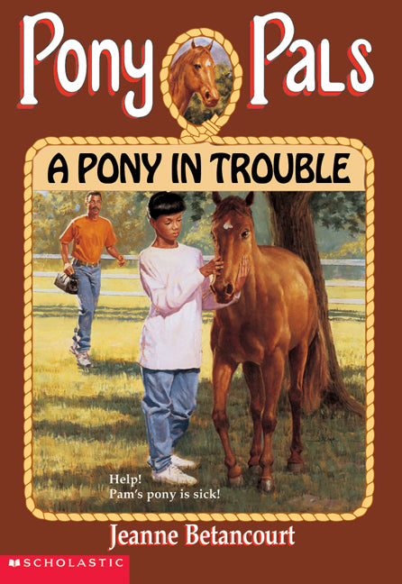 Pony Pals #3: A Pony in Trouble