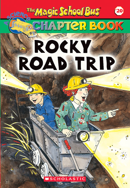 The Magic School Bus Chapter Book #20: Rocky Road Trip