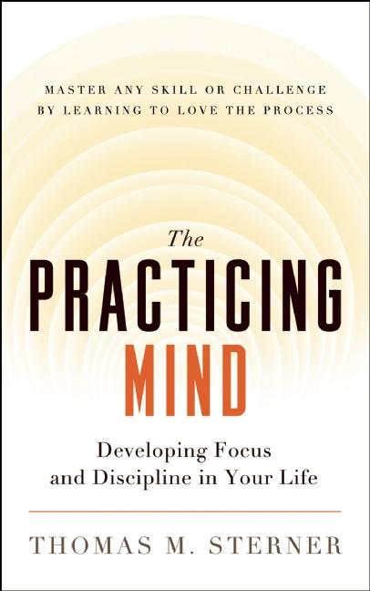 The Practicing Mind