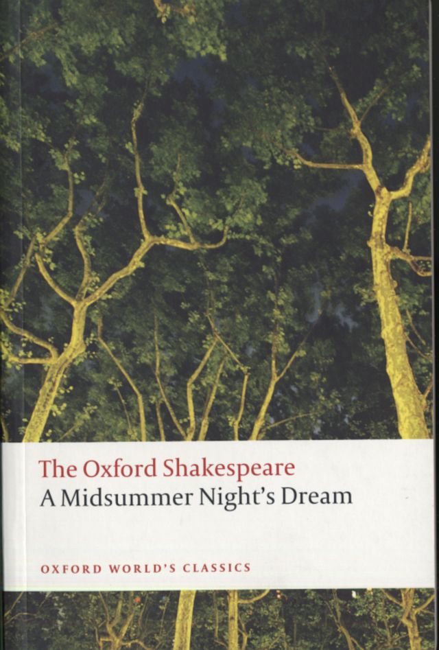 The Oxford Shakespeare: A Midsummer Night's Dream