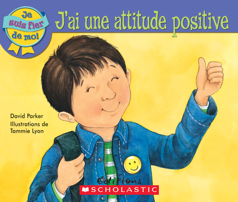 Je suis fier de moi : J'ai une attitude positive