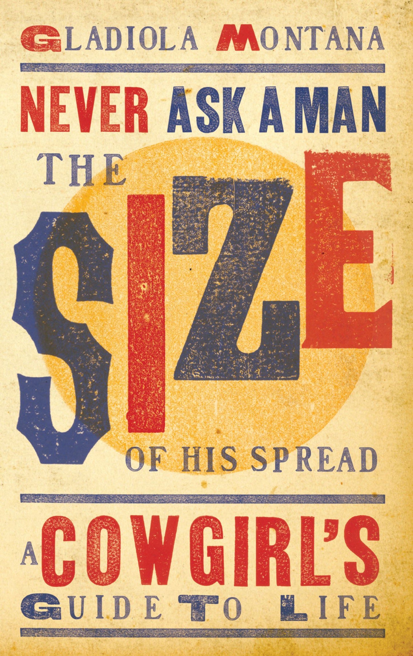 Never Ask a Man the Size of His Spread