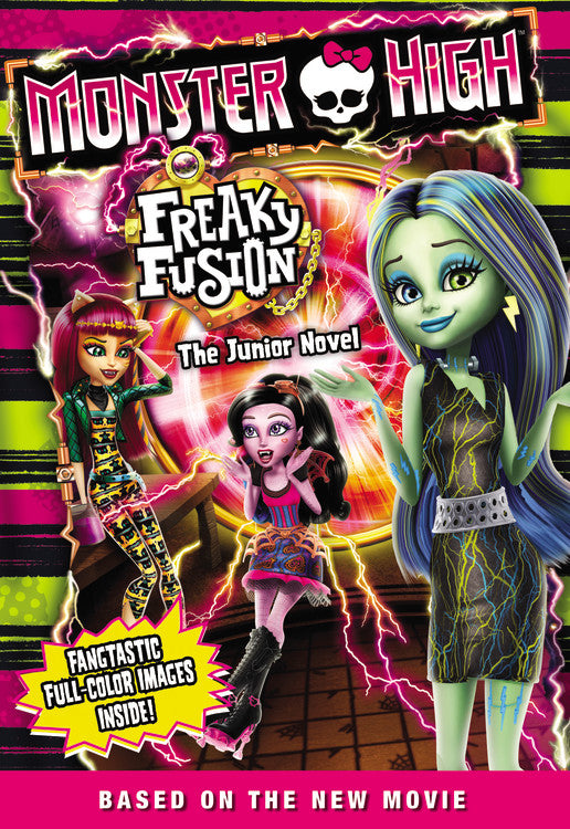 Monster High: Freaky Fusion The Junior Novel