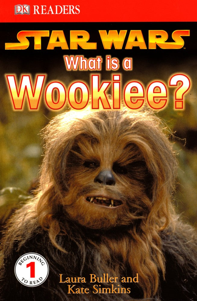 DK Readers L1: Star Wars: What Is A Wookiee?