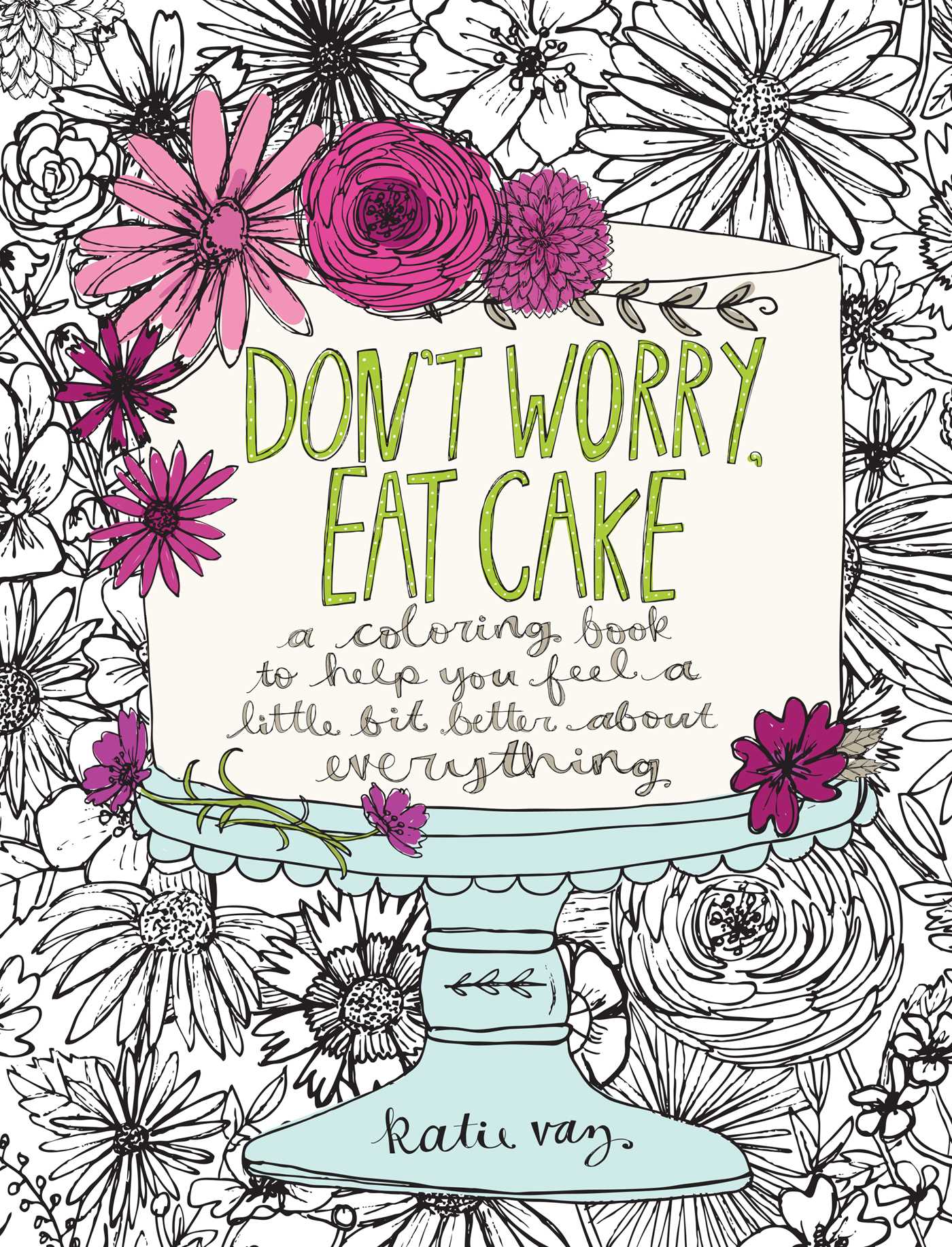 Don't Worry, Eat Cake