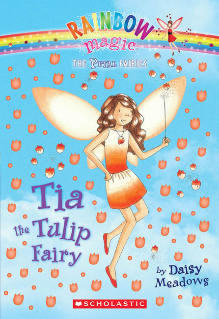 Rainbow Magic: The Petal Fairies #1: Tia the Tulip Fairy