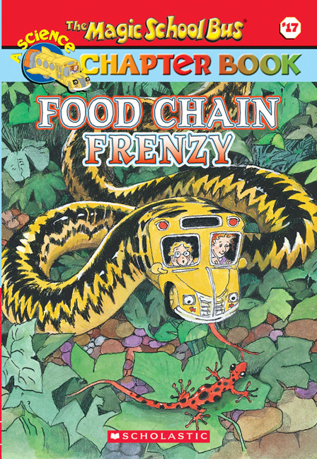 The Magic School Bus Chapter Book #17: Food Chain Frenzy