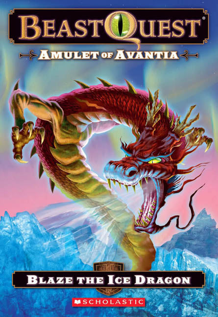 Beast Quest #23: Amulet of Avantia: Blaze the Ice Dragon