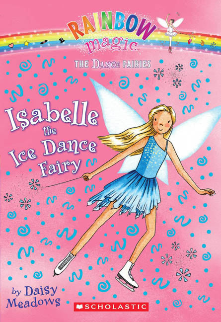 Rainbow Magic Dance Fairies: Isabelle the Ice Dance Fairy