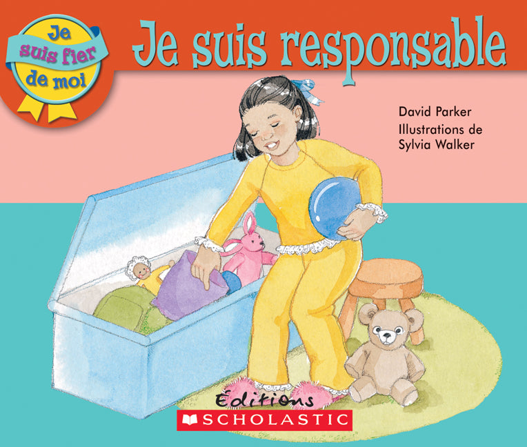 Je suis fier de moi : Je suis responsable