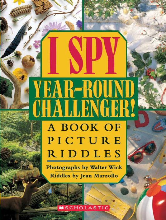 I Spy Year Round Challenger: A Book of Picture Riddles